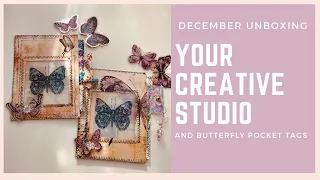 December Unboxing Your Creative Studio and Butterfly Pocket Tags