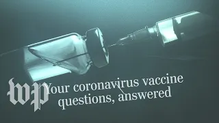 Your coronavirus vaccine questions, answered