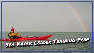 Sea Kayak Leader Training Preparation