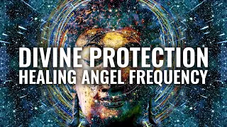 Angel Protection Frequency Music : 999 Hz Divine Protection Frequency