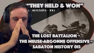 Vet Reacts *They Held & Won* The Lost Battalion – The Meuse-Argonne Offensive – Sabaton History 013