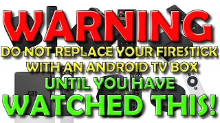 ❗️ WARNING: Do Not Buy These Android TV Boxes to Replace Your Firestick! ❗️