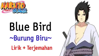 Naruto Shippuden Opening #3 | Ikimono gakari - Blue Bird (Lirik + Terjemahan)🎶