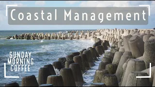 Coastal Management Strategies - SUNDAY MORNING COFFEE - AQA GCSE 9-1 Geography 2021