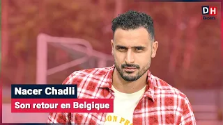 Nacer Chadli : "Le plaisir d'être sur le terrain, de jouer chaque semaine, c'était important."