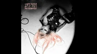 Lady Gaga - Bad Kids (Revamped)