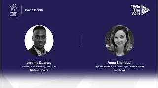 Chain Conversations: Jerome Quartey, Nielsen Sports and Anna Chanduvi, Facebook