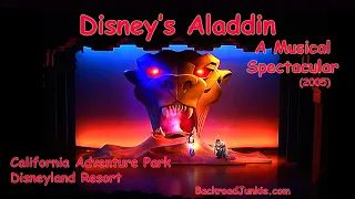 Disney's Aladdin - A Musical Spectacular (2005) | California Adventure Park | Disneyland Resort