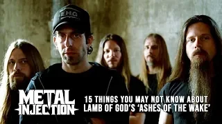 15 Things About LAMB OF GOD's Ashes Of The Wake You May Not Know| Metal Injection