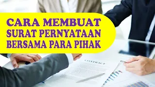 Contoh surat pernyataan bersama, Cara membuat surat pernyataan bersama