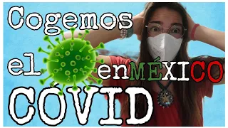 19. CONTAGIADOS DE COVID 🦠 VIAJANDO por México. Tramites de salida de la AUTOCARAVANA 🇲🇽