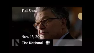 The National for Thursday November 16, 2017 - Al Franken, doping, marijuana