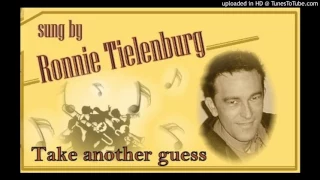 Ronnie Tielenburg "Take Another Guess"