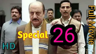 special 26 | Akshay Kumar | Kajal Aggarwal | Anupam Kher | Manoj Bajpai | Jimmy Shergill