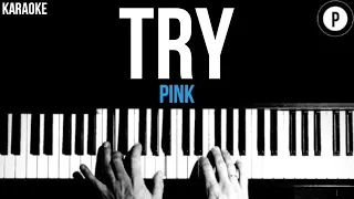 PINK - Try Karaoke SLOWER Acoustic Piano Instrumental Cover Lyrics