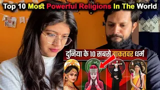 Top 10 most powerful religions in the world : दुनिया के 10 सबसे बड़े धर्म | #hinduism, INDIAN REACT