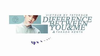 [ VIETSUB - KARA ] Difference Between You & Me - Takada Kenta