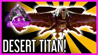 Desert Titan Guide for ARK: Extinction