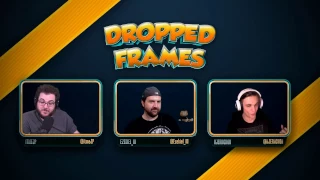 Dropped Frames - Week 96 -  Video Gamesssssss (Part 2)