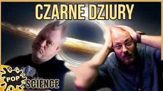 Tajemnice czarnych dziur. Od teorii do rzeczywistości - POP Science #51