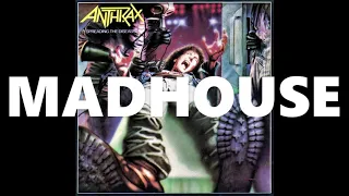 Anthrax - Madhouse  (Remastered 2020)