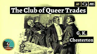 The Club of Queer Trades by G. K. Chesterton - FULL AudioBook 🎧📖