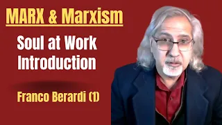 Franco Berardi (1): The Soul at Work, Series Introduction| Autonomist and Compositionist Marxism