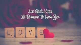 Lee Seok Hoon - 10 Reasons To Love You (Hangul + Romanization + English Lyrics)