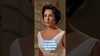 Elizabeth Taylor: What You Never Knew About The Iconic Beauty