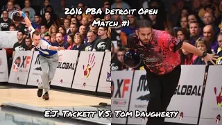 2016 PBA Detroit Open Match #1 - E.J. Tackett V.S. Tom Daugherty