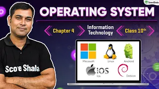 Operating system - Full Chapter Explanation | Class 10 IT Ch 8 | Code 402 | 2022-23