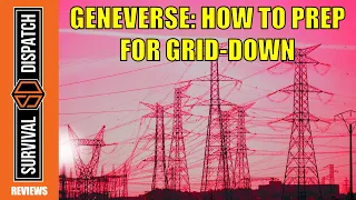 Survival 101: Learn How to Prepare For Grid-Down