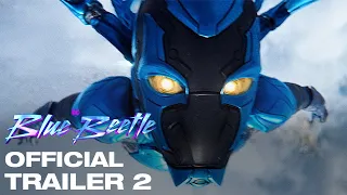 Blue Beetle | Official Trailer 2 | Filmed For IMAX®