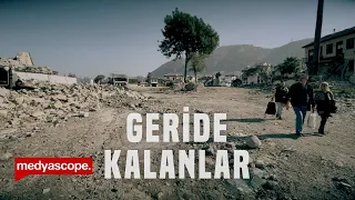 GERİDE KALANLAR | MEDYASCOPE DEPREM BELGESEL ÜÇLEMESİ (3) | 6 ŞUBAT 2023 SAAT 4:17