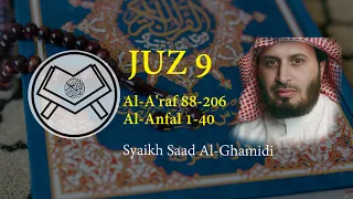 Murottal Juz 9 - Syaikh Saad Al-Ghamidi - arab, latin & terjemah