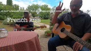 French kiss #199: "Et moi, et moi, et moi" (Jacques Dutronc/Fort de Brégançon cover)