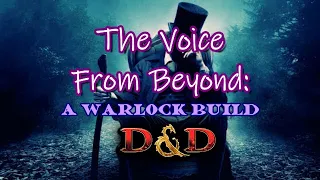 The Voice From Beyond: A Warlock for D&D