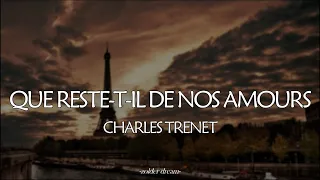 Que reste-t-il de nos amours Charles Trenet Sub. Español francés