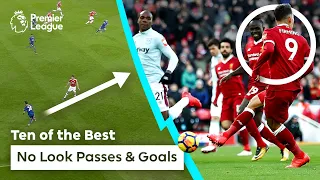 They didn’t look?! 🤯 BEST no look goals & passes ft. Fuchs & Firmino | Premier League