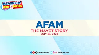 Dalaga na na-fall sa AFAM, tsinismis ng kapitbahay (Mayet Story) | Barangay Love Stories