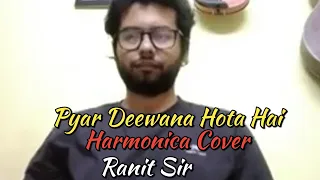 Pyar Deewana Hota Hai | Contact 9804366668(Whtsap Also) Harmonica Cover | Ranit Sir | Scale F