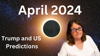 April 2024 Predictions