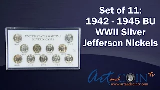 Set of 11: 1942 - 1945 BU Silver Wartime Jefferson Nickels at Art and Coin TV