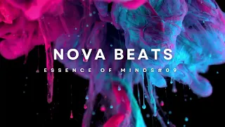 Nova Beats presents Essence of Minds #09 [Melodic Techno/House & Progressive House DJ Mix]