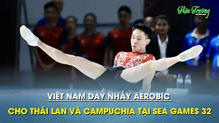 Việt Nam dạy cho Đông Nam Á cách nhảy Aerobic với số điểm gần như tuyệt đối giành vàng SEA Games 32