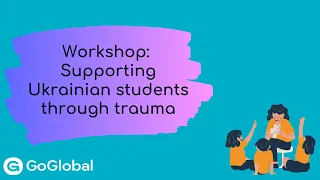 Supporting Ukrainian students through trauma