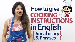 Giving cooking instructions in English - Vocabulary and Phrases ( Free Spoken English Lesson)