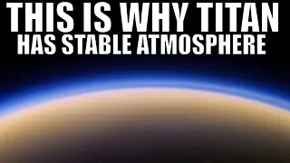 This Is Why Saturn Moon's Titan Has Stable Atmosphere (And Other Places Don't)