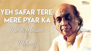 Yeh Safar Tere Mere Pyar Ka - Mehdi Hassan & Mehnaz | EMI Pakistan Originals