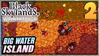 BLACK SKYLANDS 🛫 Gameplay Walkthrough - Exploring Big Water Island | PC Early Access (Part 2)